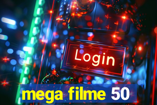 mega filme 50